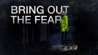 Bring out the Fear