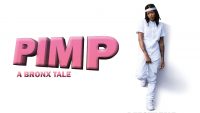 PIMP - A Bronx Tale